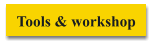 Tools & workshop